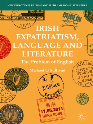 cover image of Irish Expatriatism, Language and Literature
